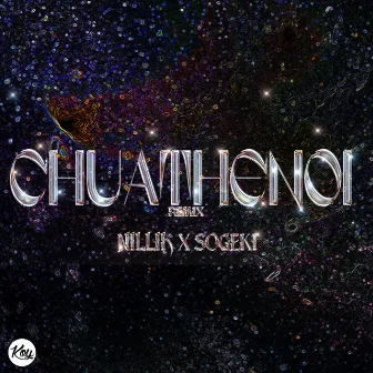 CHUATHENOI (Remix) by Nillik