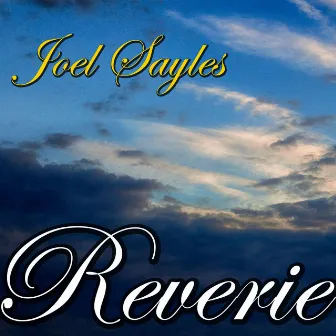 Reverie by Joel Sayles