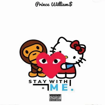 Stay With Me by Prince Williams