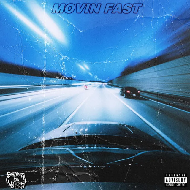 Movin' Fast