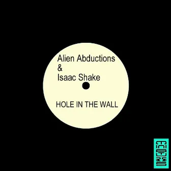 Hole In The Wall by Isaac Shake