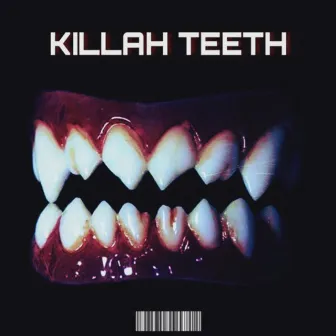 Killah Teeth by Sinsearr