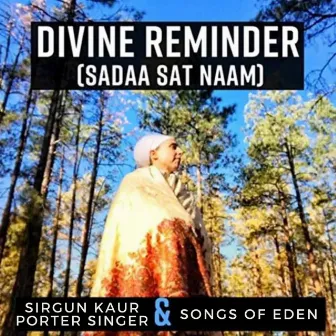 Divine Reminder (Sadaa Sat Naam) by Songs Of Eden