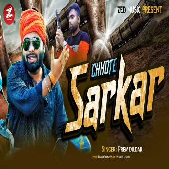 Chhote Sarkar by Prem Dildar