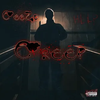 Creep by CeeZo