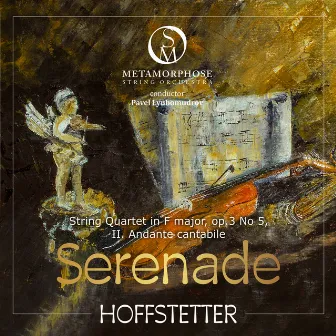 String Quartet in F Major, Op. 3 No. 5: II. Andante cantabile (Serenade) by Roman Hoffstetter