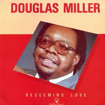 Redeeming Love by Douglas Miller