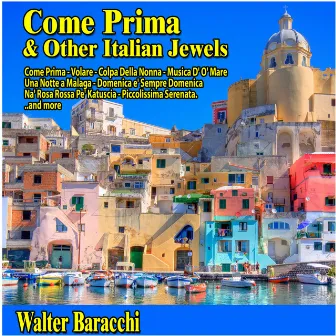 Walter Baracchi : Come Prima and Other Italian Jewels by 