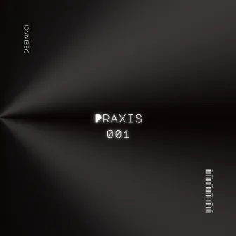 Praxis 001 (DJ Mix) by deeinagi