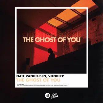 The Ghost of You by Nate VanDeusen