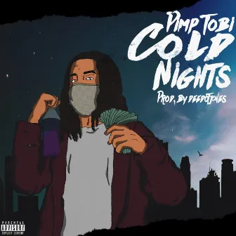 Cold Nights by Pimp Tobi