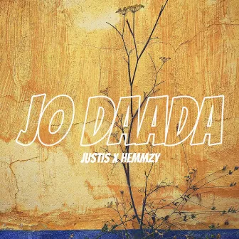 Jo Daada by Justis