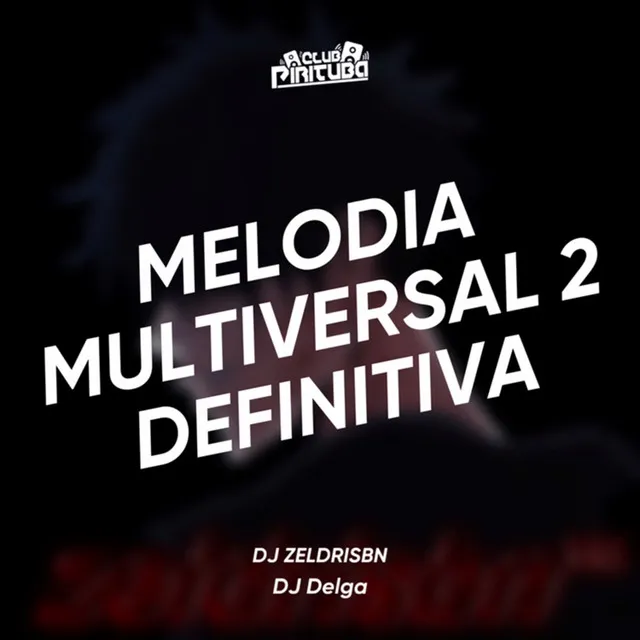 MELODIA MULTIVERSAL 2 DEFINITIVA