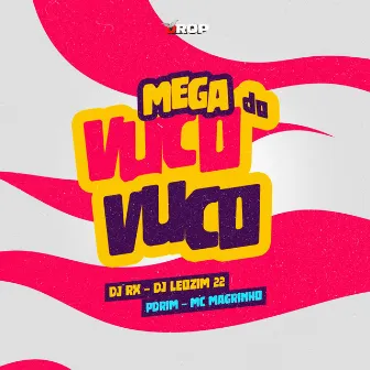 Mega do Vuco Vuco by DJ RX