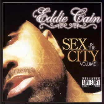 Sex In The City Vol. 1 by Eddie Cain