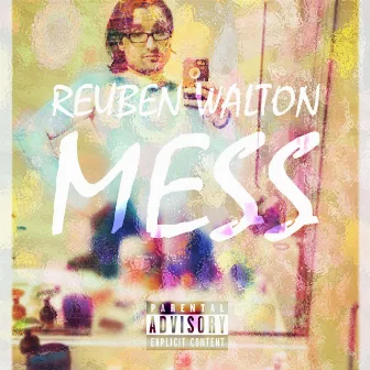 Mess - Single by Reuben Walton