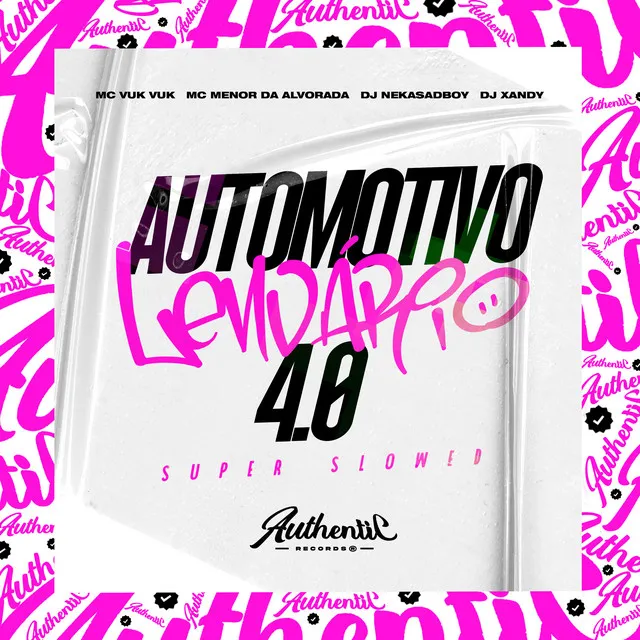 Automotivo Lendário 4.0 (Super Slowed)