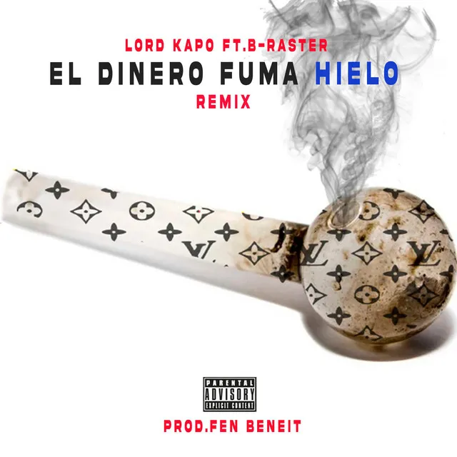 El Dinero Fuma Hielo (Remix)