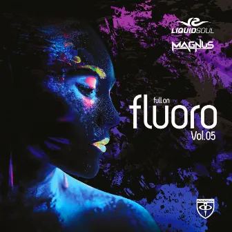 Full On Fluoro Vol. 5 by Magnus