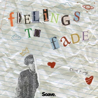 Feelings to Fade by Elliot Kings