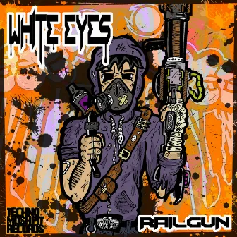 Railgun by White Eyes