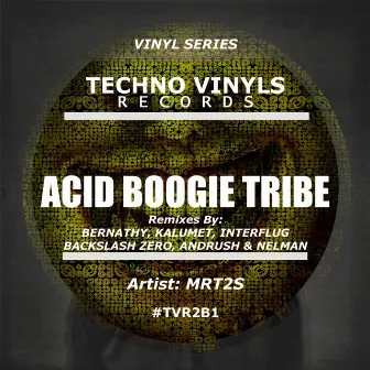 Acid Boogie Tribe (Remixes) by MRT2S