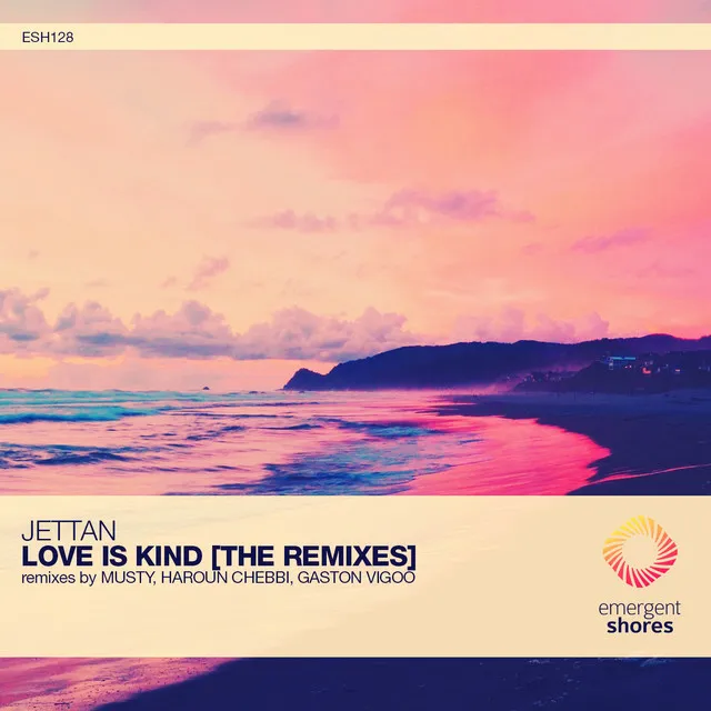 Love Is Kind - Haroun Chebbi Remix