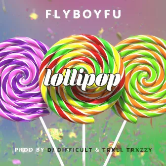 Lollipop by FlyBoyFu