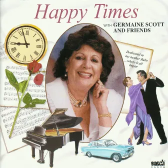 Happy Times by Germaine Scott