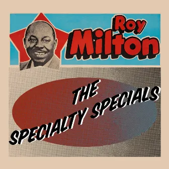 The Specialty Specials by Roy Milton