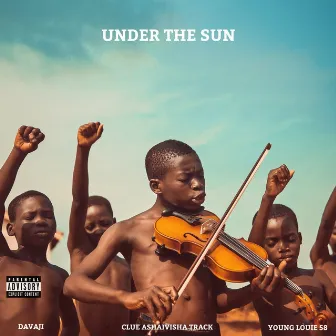 Under the Sun by Clue Ashaivisha Track