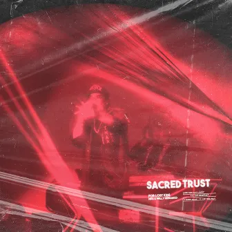 Sacred Trust by For Lost Kids