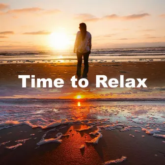 Time to Relax by Relaxing Sea Sounds