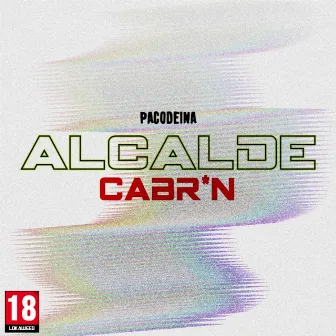 Alcalde Cabr*N by PACODEINA