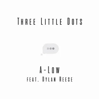 Three Little Dots by A-Low