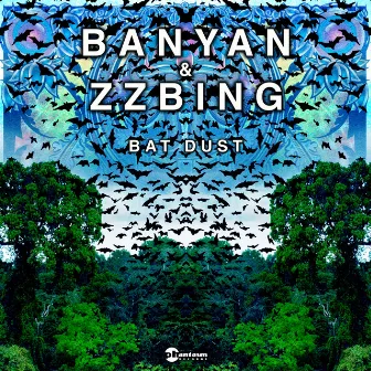 Bat Dust by Banyan