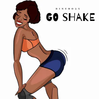 Go Shake by Dinero3x