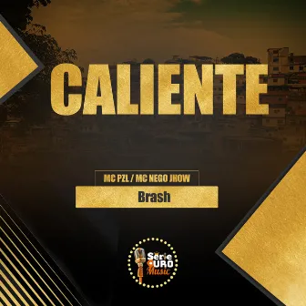 Caliente by MC Nego Jhow