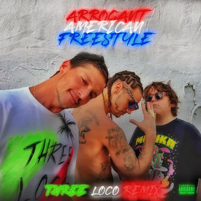 ARROGANT AMERiCAN FREESTYLE - REMIX