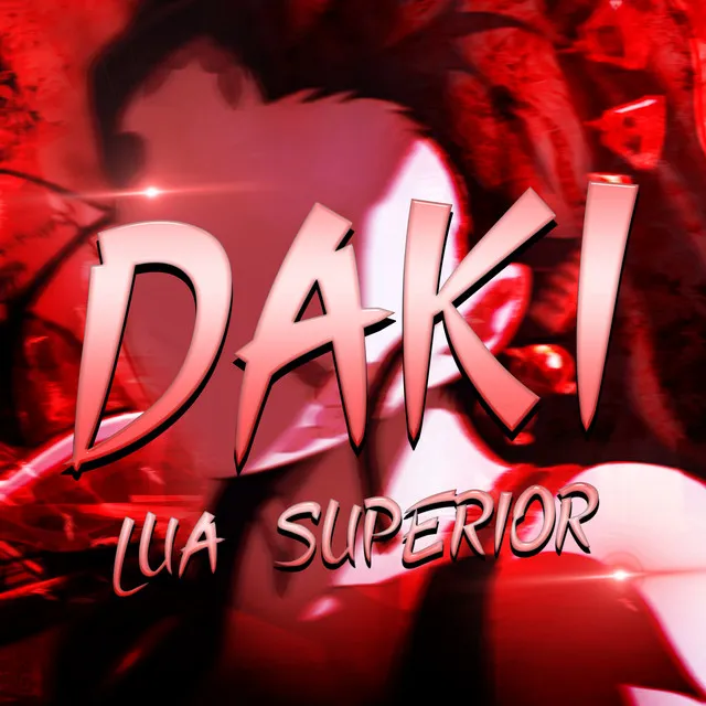 Daki: Lua Superior