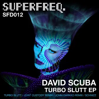 Turbo Slutt EP by David Scuba