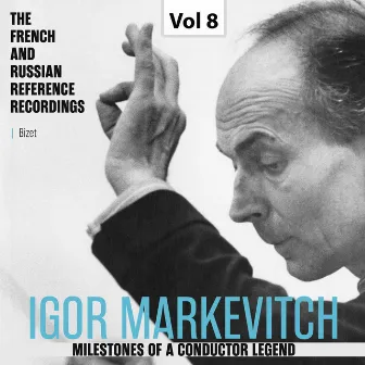 Milestones of a Conductor Legend: Igor Markevitch, Vol. 8 by Orchestre Lamoureux