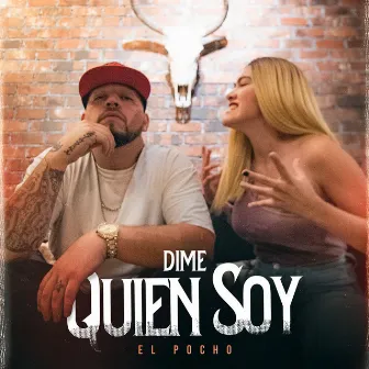 Dime Quién Soy by El Pocho