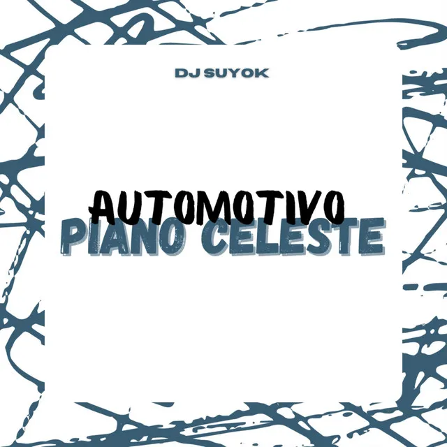 Automotivo Piano Celeste