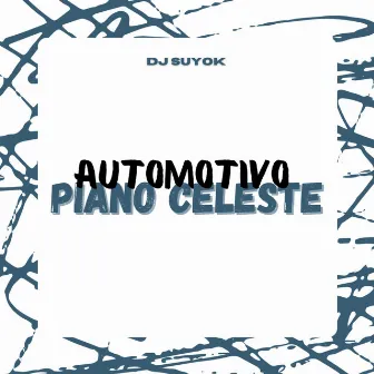 Automotivo Piano Celeste by DJ suyoK