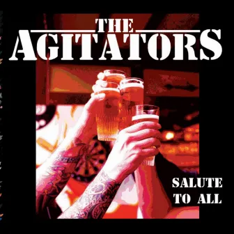 Salute to All by The Agitators