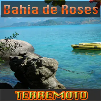 Terremoto by Bahia de Roses