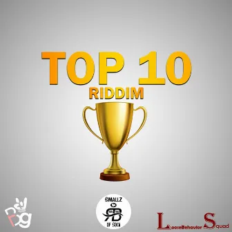 Top 10 Riddim by Smallz