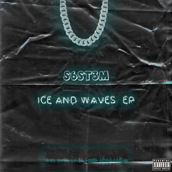 Ice and Waves by S6ST3M