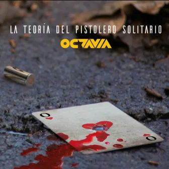 La Teoría del Pistolero Solitario by Octavia